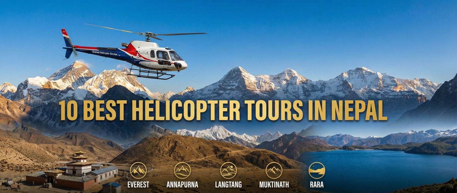 10 Popular Helicopter Tour In Nepal