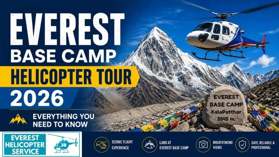 Everest Base Camp Helicopter Tour 2026: Everything You Need To Know